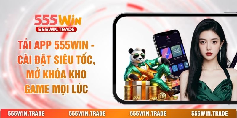 Tải App 555WIN