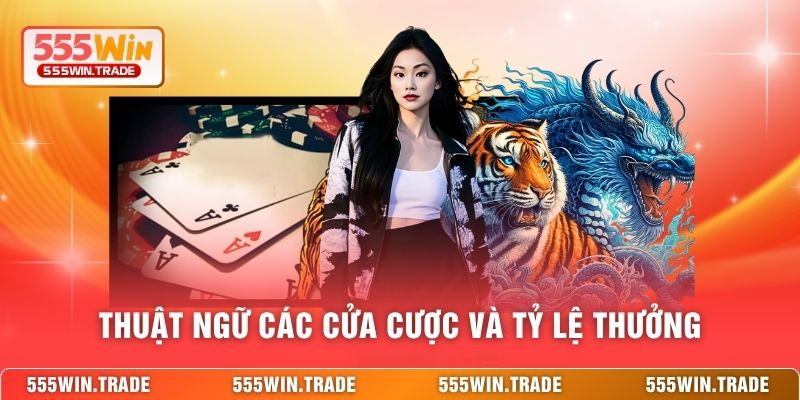 Thuật ngữ các cửa cược và tỷ lệ thưởng